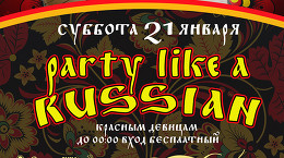 PARTY LIKE A RUSSIAN